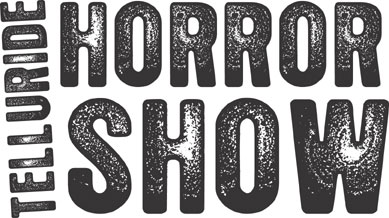 Telluride Horror Show